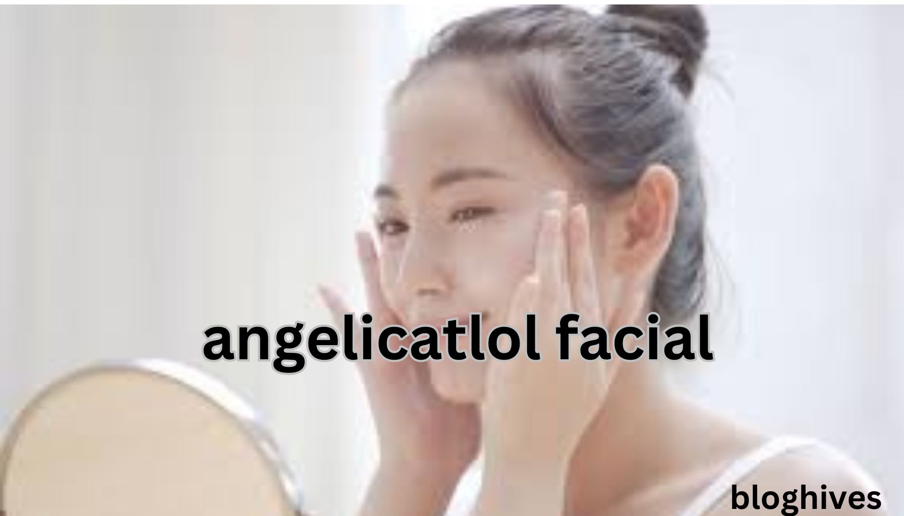 angelicatlol facial