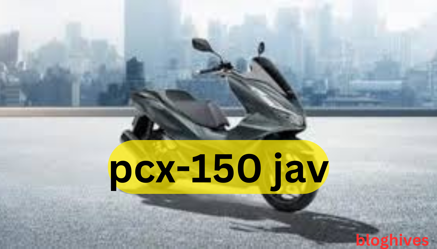 pcx-150 jav